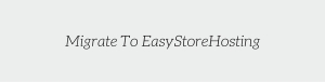 migrate to easystorehosting